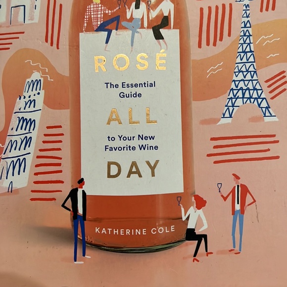 Rose All Day-The Essential Guide to your new favorite wine book - Picture 2 of 10